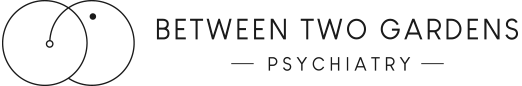 Between Two Gardens Psychiatry